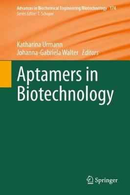 Aptamers in Biotechnology 1st ed. 2020