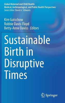Sustainable Birth in Disruptive Times 2021 ed.