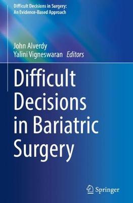 Difficult Decisions in Bariatric Surgery 2021 ed.