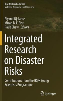 Integrated Research on Disaster Risks: Contributions from the IRDR Young Scientists Programme