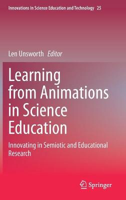 Learning from Animations in Science Education: Innovating in Semiotic and Educational Research 2020 ed.