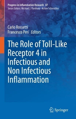Role of Toll-Like Receptor 4 in Infectious and Non Infectious Inflammation