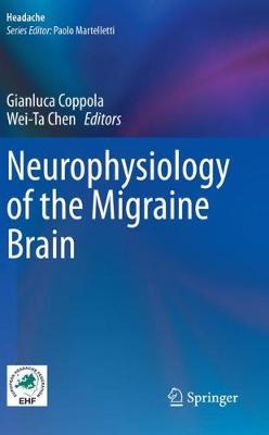 Neurophysiology of the Migraine Brain 2021 ed.