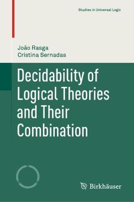Decidability of Logical Theories and Their Combination 2020 ed.