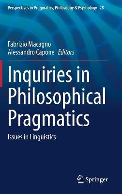 Inquiries in Philosophical Pragmatics: Issues in Linguistics