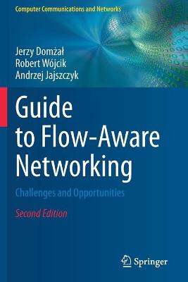 Guide to Flow-Aware Networking: Challenges and Opportunities Second Edition 2020
