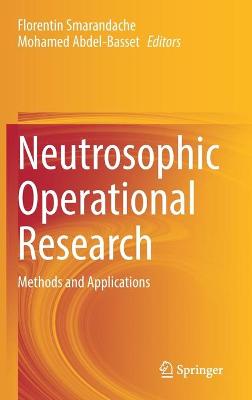 Neutrosophic Operational Research: Methods and Applications