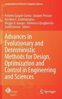 Advances in Evolutionary and Deterministic Methods for Design, Optimization  and Control in Engineering and Sciences 2021 ed.