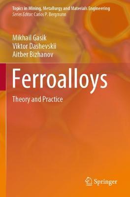 Ferroalloys: Theory and Practice 2020 ed.