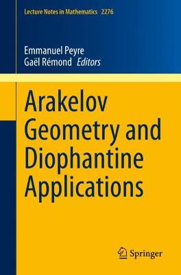 Arakelov Geometry and Diophantine Applications 1st ed. 2021