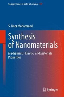 Synthesis of Nanomaterials: Mechanisms, Kinetics and Materials Properties 2020 ed.