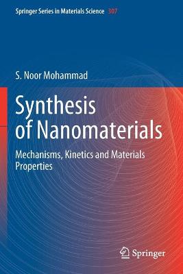 Synthesis of Nanomaterials: Mechanisms, Kinetics and Materials Properties 2020 ed.