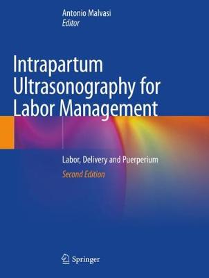 Intrapartum Ultrasonography for Labor Management: Labor, Delivery and Puerperium Second Edition 2021