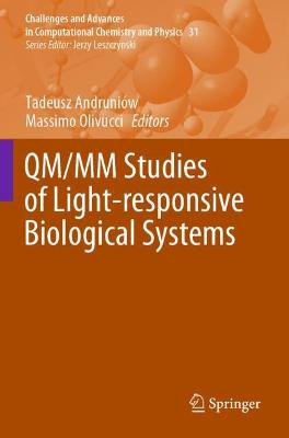 QM/MM Studies of Light-responsive Biological Systems 2021 ed.