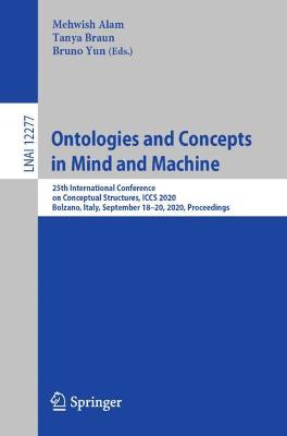 Ontologies and Concepts in Mind and Machine: 25th International Conference on Conceptual Structures, ICCS 2020, Bolzano, Italy, September 18-20, 2020, Proceedings