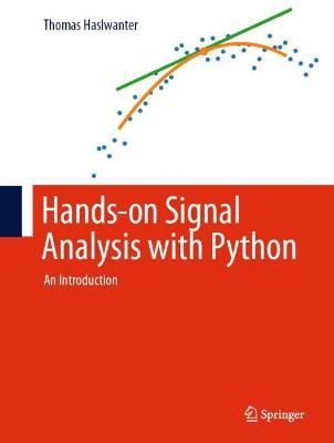 Hands-on Signal Analysis with Python: An Introduction 2021 ed.