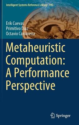 Metaheuristic Computation: A Performance Perspective 2021 ed.