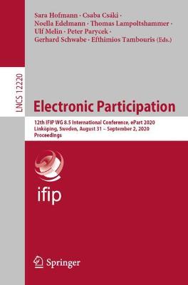 Electronic Participation: 12th IFIP WG 8.5 International Conference, ePart 2020, Linköping, Sweden,  August 31  September 2, 2020, Proceedings 1st ed. 2020