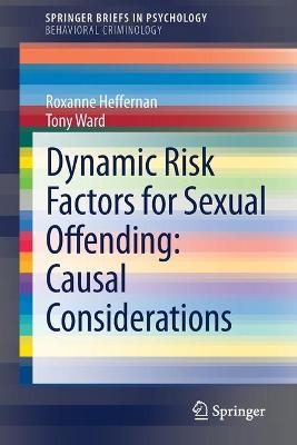 Dynamic Risk Factors for Sexual Offending: Causal Considerations