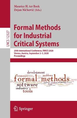 Formal Methods for Industrial Critical Systems: 25th International Conference, FMICS 2020, Vienna, Austria, September 2-3, 2020, Proceedings