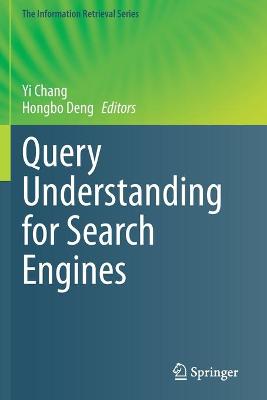 Query Understanding for Search Engines 2020 ed.