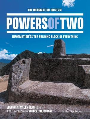 Powers of Two: The Information Universe  Information as the Building Block of Everything 2021 ed.