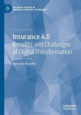 Insurance 4.0: Benefits and Challenges of Digital Transformation