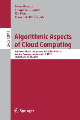 Algorithmic Aspects of Cloud Computing: 5th International Symposium, ALGOCLOUD 2019, Munich, Germany, September 10, 2019, Revised Selected Papers