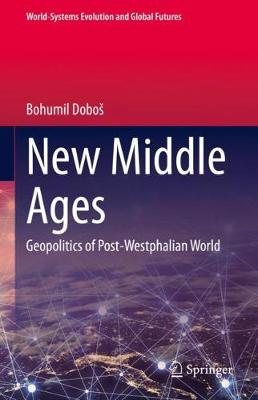 New Middle Ages: Geopolitics of Post-Westphalian World 2020 ed.