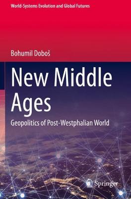 New Middle Ages: Geopolitics of Post-Westphalian World 2020 ed.