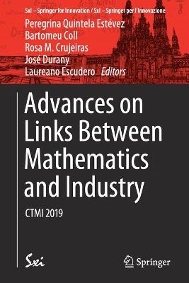 Advances on Links Between Mathematics and Industry: CTMI 2019