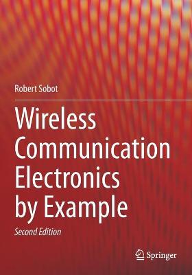 Wireless Communication Electronics by Example Second Edition 2021
