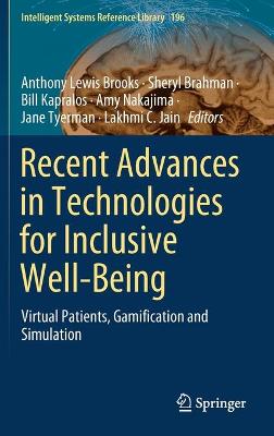 Recent Advances in Technologies for Inclusive Well-Being: Virtual Patients, Gamification and Simulation