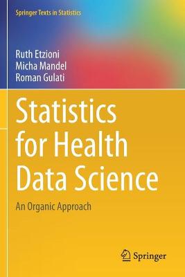 Statistics for Health Data Science: An Organic Approach 2020 ed.