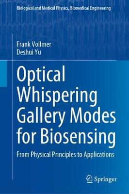 Optical Whispering Gallery Modes for Biosensing: From Physical Principles to Applications