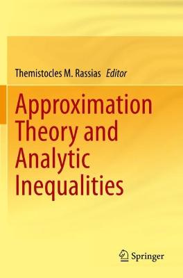 Approximation Theory and Analytic Inequalities 2021 ed.