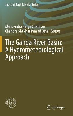 Ganga River Basin: A Hydrometeorological Approach
