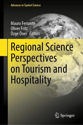 Regional Science Perspectives on Tourism and Hospitality 2021 ed.