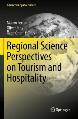 Regional Science Perspectives on Tourism and Hospitality 2021 ed.