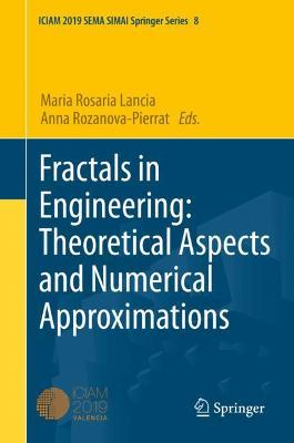 Fractals in Engineering: Theoretical Aspects and Numerical Approximations