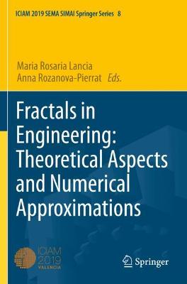 Fractals in Engineering: Theoretical Aspects and Numerical Approximations 2021 ed.