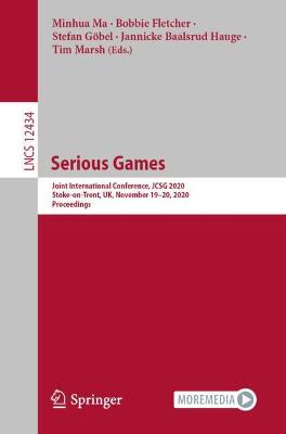 Serious Games: Joint International Conference, JCSG 2020, Stoke-on-Trent, UK, November 19-20, 2020, Proceedings