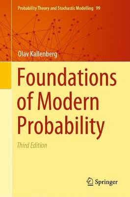 Foundations of Modern Probability 3rd ed. 2021