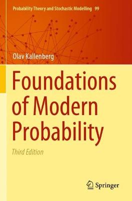 Foundations of Modern Probability 3rd ed. 2021