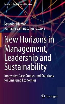 New Horizons in Management, Leadership and Sustainability: Innovative Case Studies and Solutions for Emerging Economies 2021 ed.