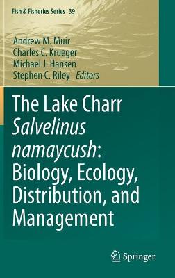 Lake Charr Salvelinus namaycush: Biology, Ecology, Distribution, and  Management 2021 ed.