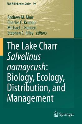 Lake Charr Salvelinus namaycush: Biology, Ecology, Distribution, and  Management 2021 ed.