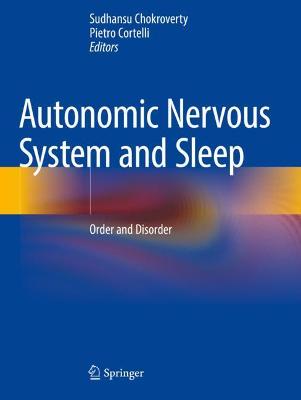 Autonomic Nervous System and Sleep: Order and Disorder 2021 ed.