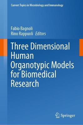 Three Dimensional Human Organotypic Models for Biomedical Research 2021 ed.