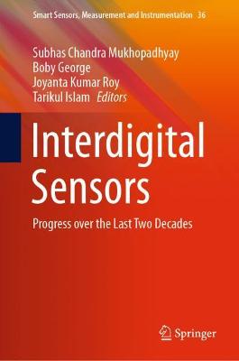 Interdigital Sensors: Progress over the Last Two Decades